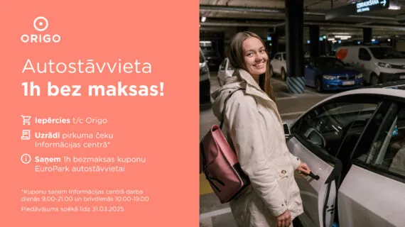Iepērkoties t/c “Origo”, viena stunda autostāvvietā bez maksas