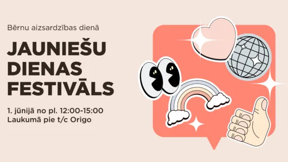 1.jūnijā laukumā pie t/c “Origo” norisināsies Jauniešu dienas festivāls